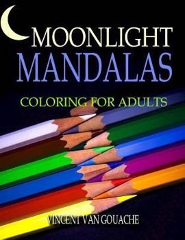 Paperback Moonlight Mandalas: Coloring for Adults Book
