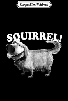 Paperback Composition Notebook: Disney Pixar Up Dug Squirrel Graphic Journal/Notebook Blank Lined Ruled 6x9 100 Pages Book