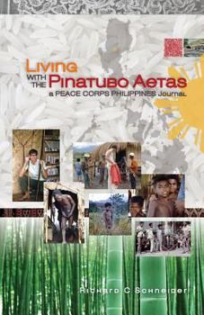Paperback Living with the Pinatubo Aetas: A Peace Corps Philippines Journal Book