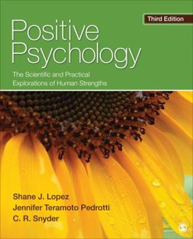 Paperback Positive Psychology: The Scientific and Practical Explorations of Human Strengths Book