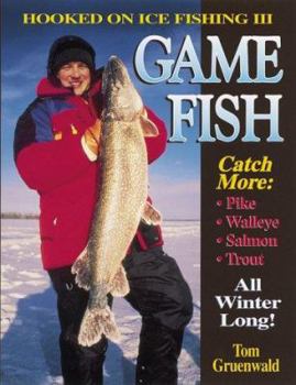 Paperback Hooked on Ice Fishing: Secrets to Catching Winter Fish-Beginner to Expert Book