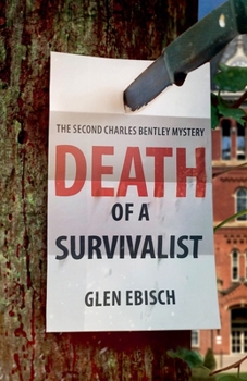 Death of a Survivalist (The Charles Bentley Mysteries)