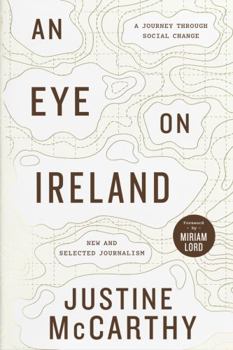 Hardcover An Eye on Ireland: A Journey Through Social Change - New and Selected Journalism Book