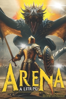 Paperback The Arena: A LitRPG Book