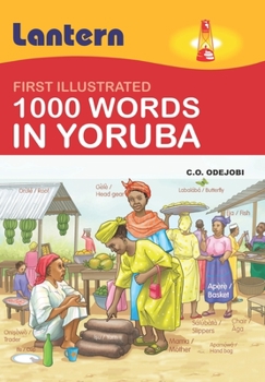 Paperback 1000 Words in Yoruba: First Illustrated 100 Words in Yoruba Book