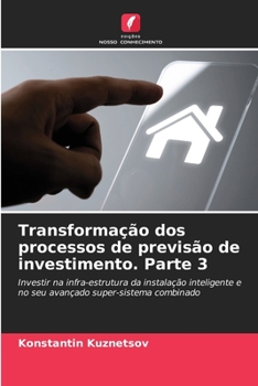 Paperback Transformação dos processos de previsão de investimento. Parte 3 [Portuguese] Book