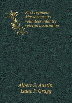 Paperback First regiment Massachusetts volunteer infantry veteran association Book