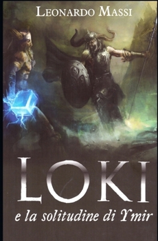 Paperback Loki e la solitudine di Ymir [Italian] Book