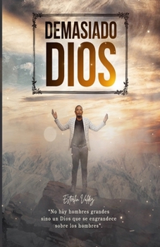 Paperback ¡Demasiado Dios! [Spanish] Book