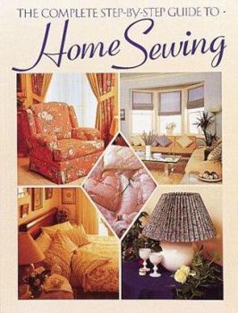 Paperback Complete Step-By-Step Guide to Home Sewing Book