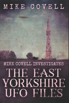 Paperback The East Yorkshire UFO Files: Large Print Edition [Large Print] Book