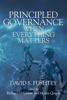 Paperback Principled Governance When Everything Matters Book