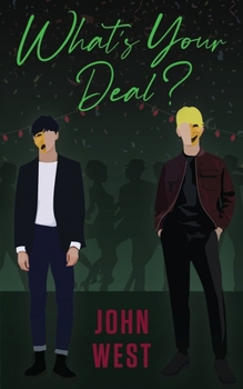 What's Your Deal? (Lovers Unmasked)