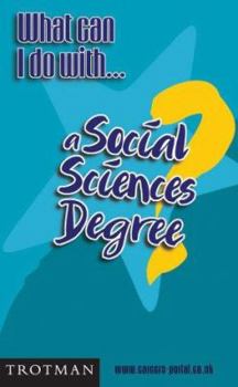 Paperback What Can I Do With a Social Sciences Degree? Book