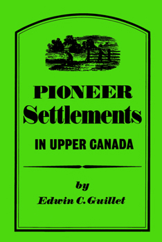 Paperback Pioneer Settlements in Upper Canada Book