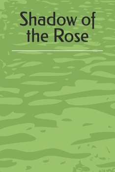 Paperback Shadow of the Rose Book