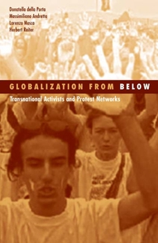 Paperback Globalization from Below: Transnational Activists and Protest Networks Volume 26 Book