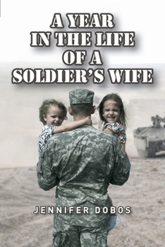A Year in The Life of a Soldier's Wife