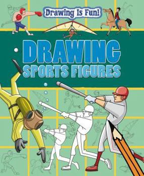 Drawing Sports Figures - Book  of the Drawing Is Fun