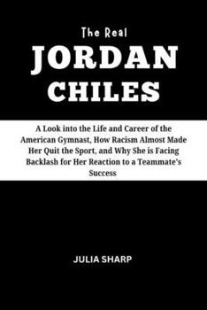 THE REAL JORDAN CHILES: A Look into the Life and Career of the American Gymnast, How Racism Almost Made Her Quit the Sport, and Why She is Facing Backlash for Her Reaction to a Teammate's Success