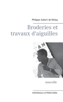 Paperback Broderies et travaux d'aiguilles [French] Book