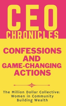 CEO Chronicles: Confessions and Game-Changing Actions