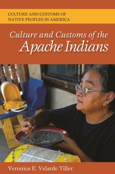 Hardcover Culture and Customs of the Apache Indians Book