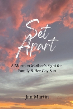 Paperback Set Apart: A Mormon Mother’s Fight for Family & Her Gay Son Book