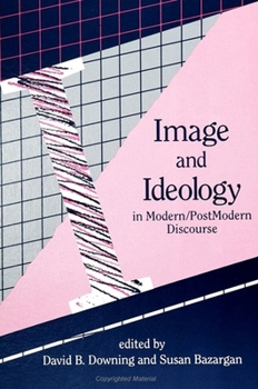 Paperback Image and Ideology in Modern/Postmodern Discourse Book