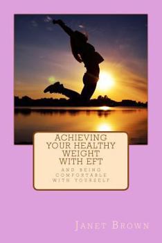 Paperback Achieving Your Healthy Weight with EFT Book