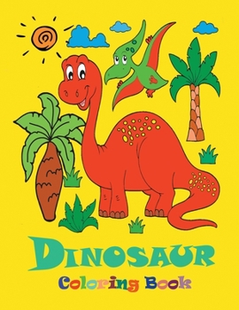 Paperback Dinosaur Coloring Book: Beautiful Dinosaurs to Color - Coloring book for kids ages 4-8 Book