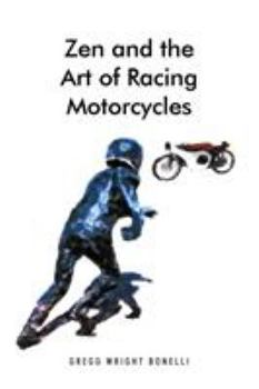 Paperback Zen and the Art of Racing Motorcycles Book