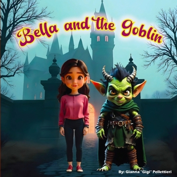Paperback Bella and the Goblin Book