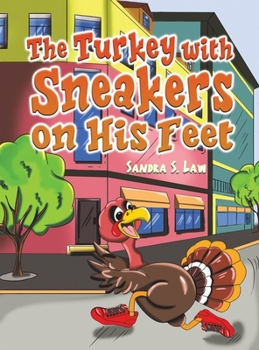 Hardcover The Turkey with Sneakers on His Feet Book
