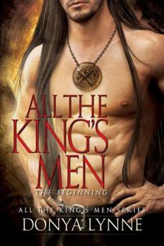 All the King's Men - The Beginning - Book #6 of the All The King's Men