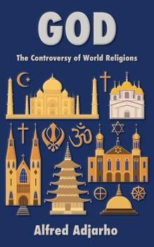 Paperback God: The Controversy of World Religions Book