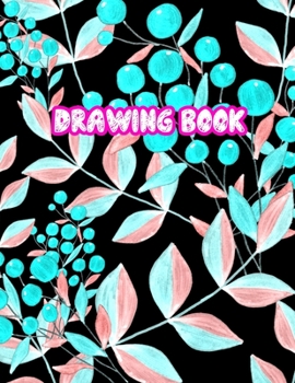 Drawing Book: 8.5" X 11", Personalized Artist Sketchbook: 110 pages, Sketching, Drawing and Creative Doodling Sketch Notebook to Draw and Write Journal (Workbook and Handbook) - Cover Design 13365463