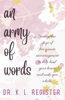 Paperback An Army of Words: Volume I: We Walk By Faith Book