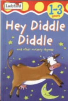 Hardcover Toddler Rhymetime Hey Diddle Diddle Book