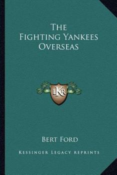 Paperback The Fighting Yankees Overseas Book