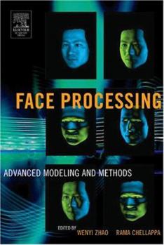 Hardcover Face Processing: Advanced Modeling and Methods Book