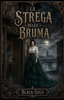 Paperback La Strega della Bruma: La genesi della Strega [Italian] Book