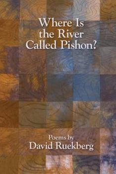 Paperback Where Is the River Called Pishon? Book