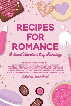 Paperback Recipes for Romance: A Sweet Valentine's Day Anthology Book