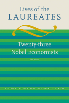 Hardcover Lives of the Laureates: Twenty-Three Nobel Economists Book