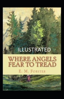 Paperback Where Angels Fear to Tread Illustrated Book