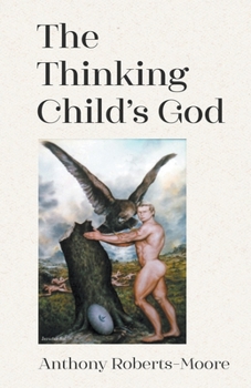 Paperback The Thinking Child's God Book