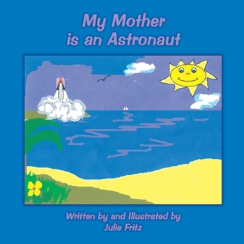 Paperback My Mother Is an Astronaut Book