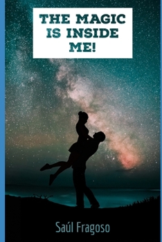 Paperback The Magic is Inside Me! Book