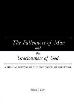 Paperback The Fallenness of Man and the Graciousness of God Book